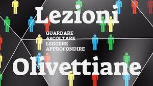 Lezioni Olivettiane - Webinar per le scuole 3 - 4 e 11 Marzo 2022  